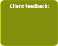 Client feedback: