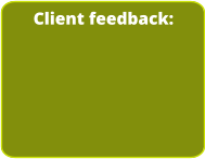 Client feedback: