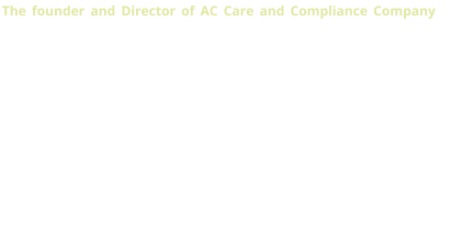 The founder and Director of AC Care and Compliance Company, Abbi Cotton is herself a registered manager, and an absolute genius when it comes to helping you get your care home’s compliance right. Highly committed, ethical, and with a wide experience of the care sector having risen through the ranks from being a carer, she excels at turning your fortunes around, having already turned three homes from ‘inadequate’ to ‘Good’ within 12 months of starting the company. ACC&C are able to support you with pre-CQC inspections, ‘fit persons’ interview, and general troubleshooting in the care sector.  We are  proud to welcome her to the SEED Training and Care Connector Network family